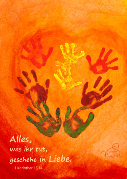 Bild zur Jahreslosung 2024 "Alles, was ihr tut, geschehe in Liebe." Aquarell und Tempera